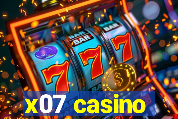 x07 casino